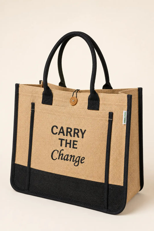 Carry The Change Jute Bag